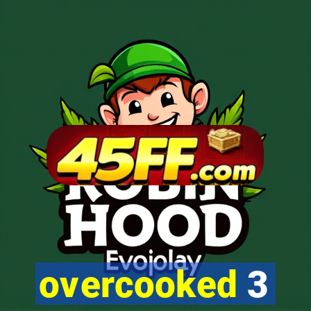 overcooked 3